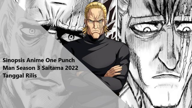 Sinopsis Anime One Punch Man Season 3 Saitama 2022 Tanggal Rilis